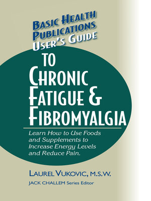 cover image of User's Guide to Chronic Fatigue & Fibromyalgia